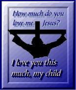 How much do you love me Jesus?